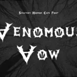 Venomous Vows Title Scary Horror Font By Lunacco Design